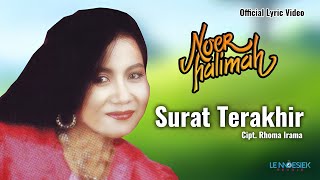 Download lagu Noer Halimah - Surat Terakhir (Lyric Video) mp3 Download lagu Noer Halimah - Surat Terakhir (Lyric Video) mp3
