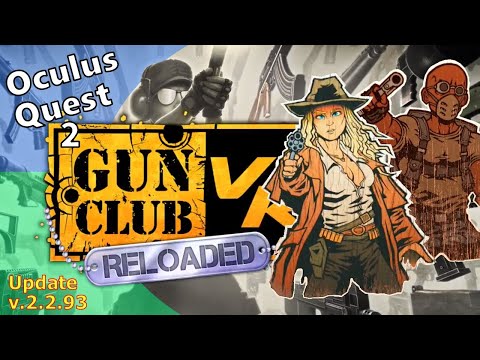 Gun Club VR Reloaded UPDATE Review / Overview Meta Oculus Quest 2