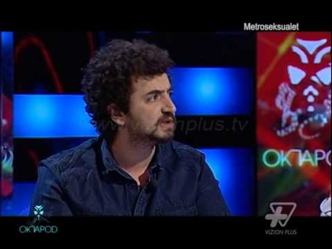 Oktapod - Metroseksualet, Pj.1 - 7 Nentor 2014 - Vizion Plus - Talk Show