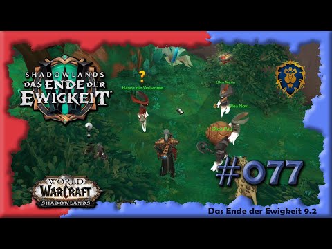 [WoW] ⚔ SL [077] Das Ende der Ewigkeit - Dacaparisch [deutsch] [Let's Play]