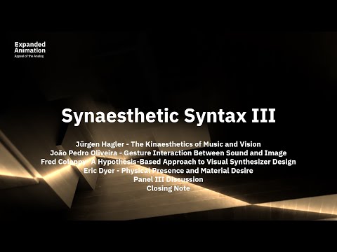 EA2020 – Synaesthetic Syntax III – Introduction, Panel III, Discussion & Closing Note
