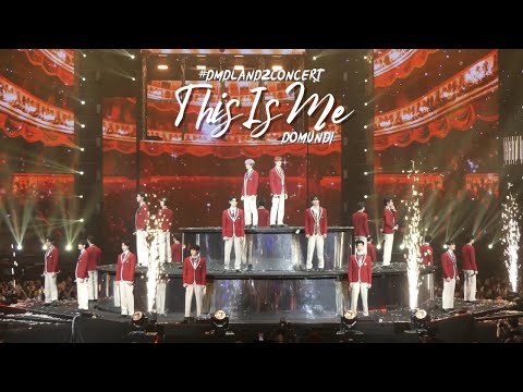 [Fancam] This Is Me - Domundi #DMDLAND2CONCERT