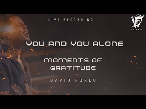 David Forlu - YOU AND YOU ALONE | Live Intimate Worship