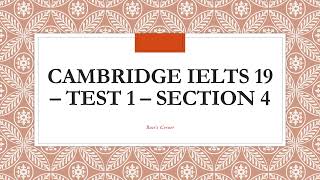 Cambridge IELTS 19 Test 1 Section 4