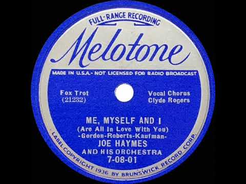 1937 Joe Haymes - Me, Myself And I (Are All In Love With You) (Clyde Rogers, vocal)