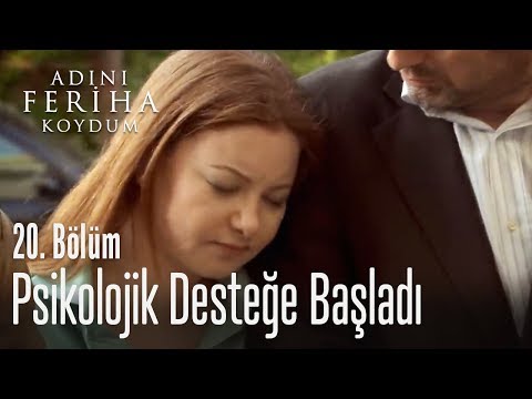 Cansu psikolojik destek alıyor - Adını Feriha Koydum 20. Bölüm