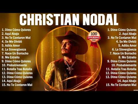 Christian Nodal Grandes Exitos Enganchados - Sus Mejores Éxitos 2024