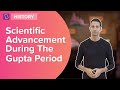 The Golden Age Of Science During The Gupta Dynasty | Class 6 | Learn With BYJU'S