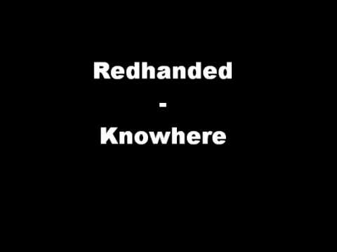 Redhanded - Knowhere