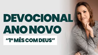 DEVOCIONAL DIÁRIO - NOVO ANO - DEVOCIONAL DO DIA - Comece seu dia na presença de Deus