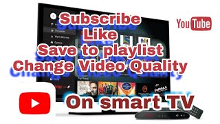 How to subscribe like and save to a playlist on smart TV