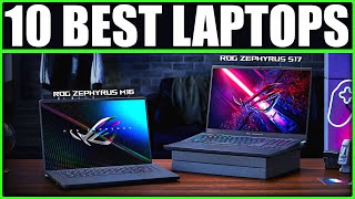 10 BEST LAPTOPS FROM ASUS for 2022 - (Gaming, Editing, Streaming & More)