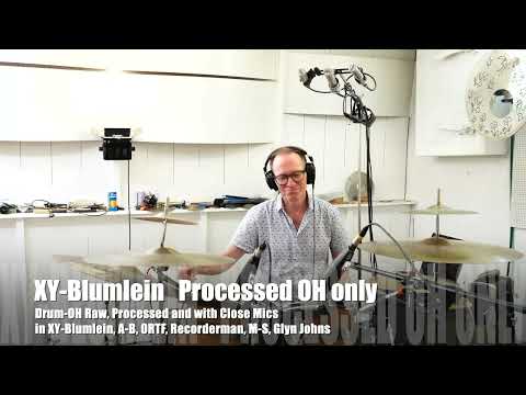 Drum OH Raw, Processed, Solo, Mixed: XY/Blumlein, A B, ORTF, Recorderman, M S, Glyn Johns