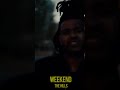 Weekend The Hills Whatsapp Status
