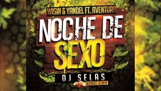 Wisin &amp; Yandel Ft. Aventura - Noche de Sexo (Alex Selas Mambo Remix)