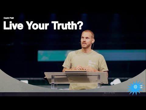 Live Your Truth? (Matthew 5:17-20) || Here As It Is In Heaven || David Platt