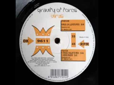 Gravity Of Force - Virus (Jk LLoyd's Mix)