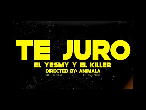 El Yesmy X El Killer - Te Juro (VIDEO OFICIAL) Carlitos Promo | Primo Promo