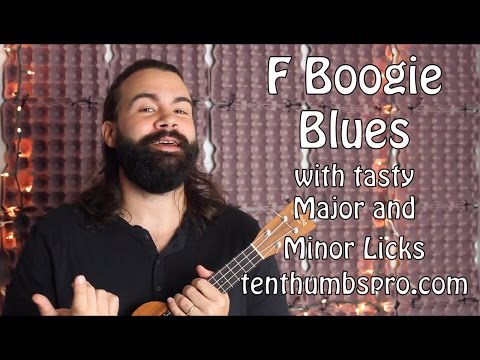 F Boogie Blues with Tasty Major and Minor Licks - Ukulele Tutorial