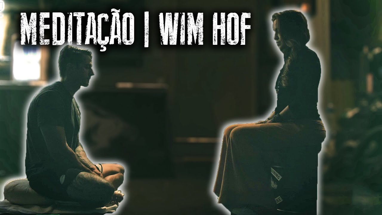 O PODER DA MEDITAÇÃO - MÉTODO WIM HOF
