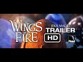 Wings Of Fire Teaser Trailer 1 Fan Made