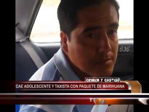 CAE ADOLESCENTE Y TAXISTA CON PAQUETE DE MARIHUANA - CRIMEN Y CASTIGO