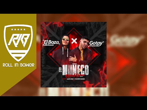 Boza Ft Gotay - El Muñeco [Remix]