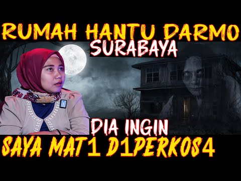 IBLIS RUMAH HANTU DARMO SURABAYA JADI AWAL KISAH HOROR YANG TERUS MENGHANTUI HIDUP SAYA.. 