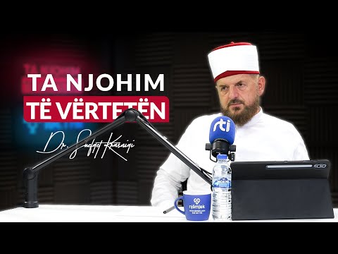 [12 Gusht 2025] Radio - 'Ta njohim të vërtetën' - Dr. Shefqet Krasniqi
