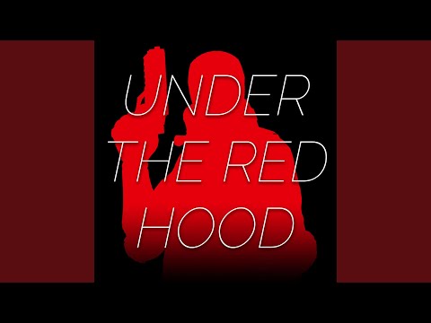 Under the Red Hood