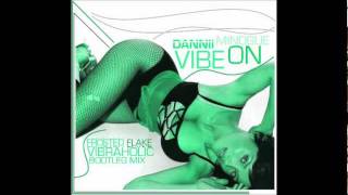 Dannii Minogue - Vibe On (FrostedFlake Triple-X-Mix)
