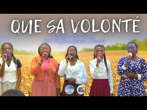 "Que sa volonté" Par Sr Zoélie et les chœurs, A/C Fr Jean Sylvain Akouala