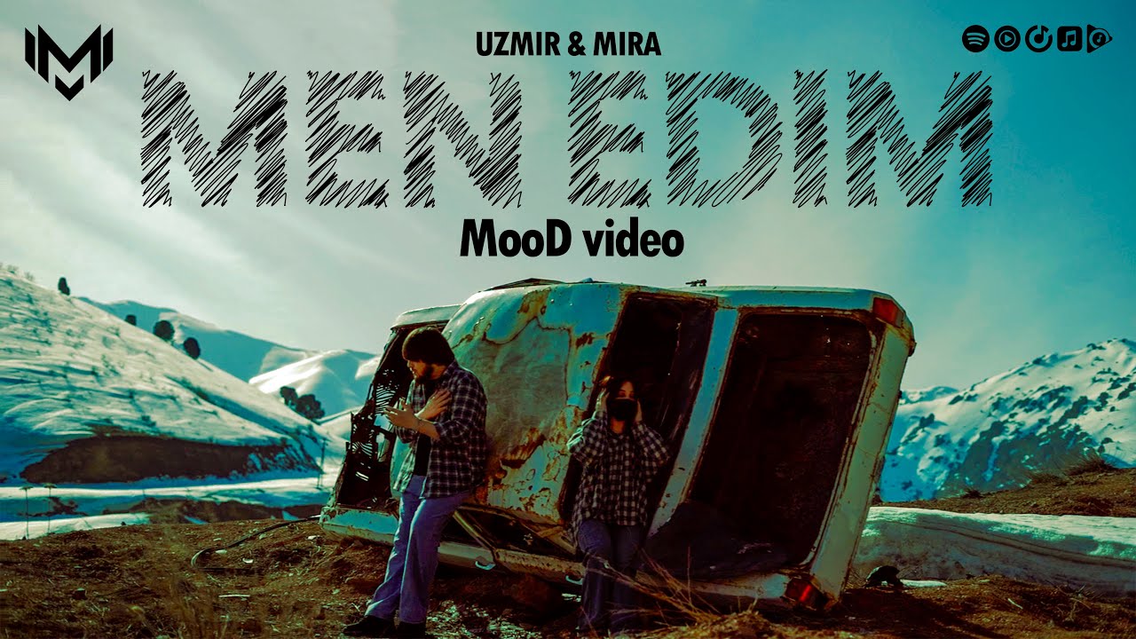UZmir & Mira — Men Edim (Mood Video)
