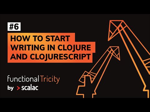 Functional Tricity #6 - Adam Smolarek ""How to start writting in Clojure and ClojureScript" (POLISH)