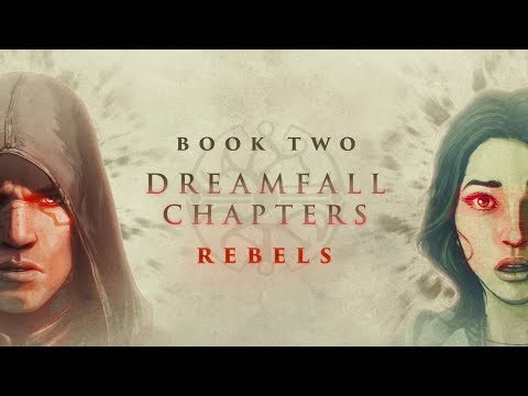 Hanging Out with Wanted Rebels - Dreamfall Chapters (Book 2)