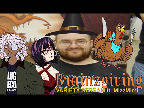 BRAINZ STREAM - Brainzgiving Variety Stream ft. MizzMimi