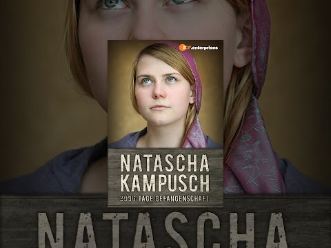 Natascha Kampusch - 3096 Tage Gefangenschaft