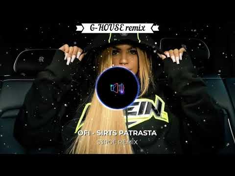 Ofi - Sirts patrasta || Remix by S3RGE