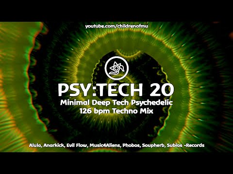 PSY:TECH 20 126bpm 👽 Deep Minimal Psy Tech  (Breger, Calm Chor, Lampe, Tim Taste)