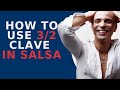 How To Use 3 2 Clave In Salsa Basic Captain Salsa