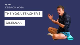 Ep 236 Keen on Yoga Podcast with Adam Keen