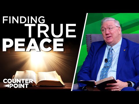 Finding True Peace | Counterpoint with Mike Hixson & BJ Clarke