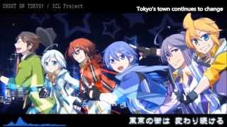 【SCL Project feat. 6 Male VOCALOID】SHOOT ON TOKYO！【Eng. sub】