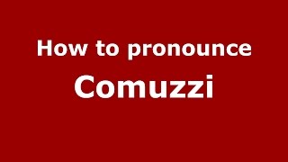 How to pronounce Comuzzi