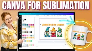 How to Use Canva for Sublimation: A Beginner’s Guide