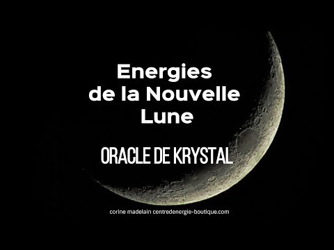 Nouvelle Lune 7 novembre 2018 Oracle de Krystal