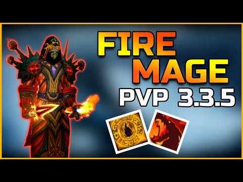 FIRE MAGE PVP 3.3.5 - BEGINNER GUIDE WARMANE WOTLK Classic (Spells,Talents,Gear,Tips) 2020