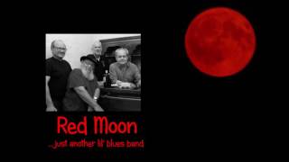 Red Moon - Sweet Home Chicago