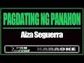 Pagdating Ng Panahon AIZA SEGUERRA KARAOKE