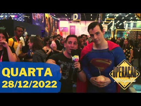 Operação Mesquita 28/12/2022 - CCXP 2022